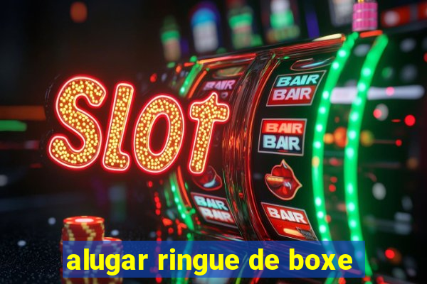 alugar ringue de boxe